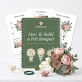 How To Build a Felt Bouquet